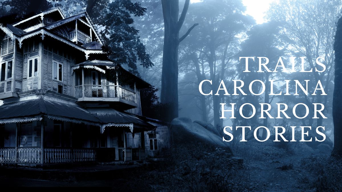 Exploring Trails Carolina Horror Stories