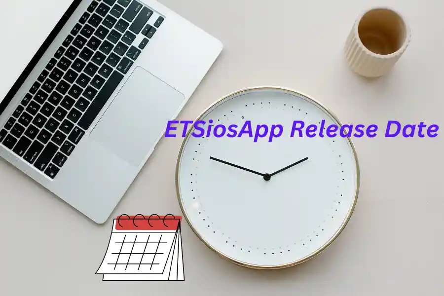 Etsiosapp Release Date